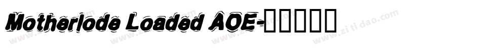 Motherlode Loaded AOE字体转换